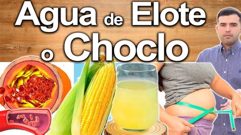 Descubre Los Beneficios Y Propiedades Del Agua De Elote El Secreto