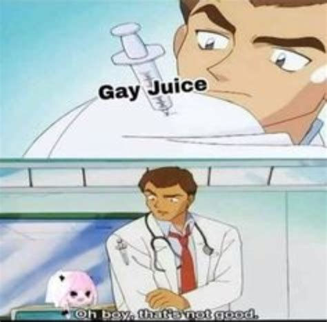 Gay Juice Memes Imgflip
