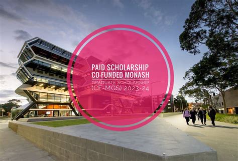 Co Funded Monash Graduate Scholarship Cf Mgs 2023 24 New Paid Internships 2024