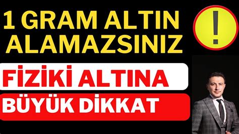 Fiziki Altın Çok Fazla Yükselebilir Gram Altın Darphane Altın