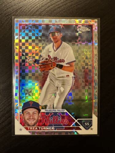 2023 Topps Chrome Trea Turner 103 X Fractor Philadelphia Phillies EBay