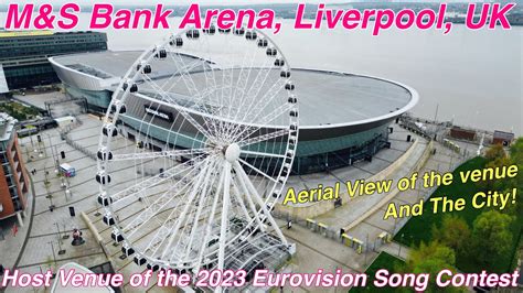 M S Bank Arena Liverpool Host Of The Eurovision Contest Youtube