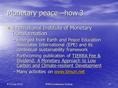 6 10 July 2010ipra Conference Sydney 1 Monetary Peace Using A