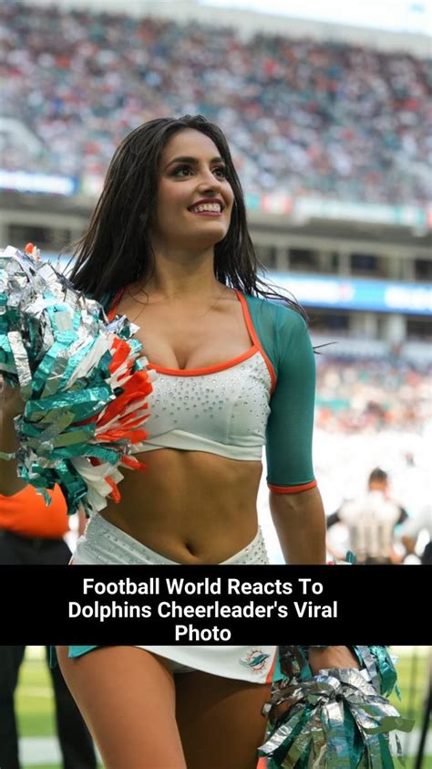 Football World Reacts To Dolphins Cheerleaders Viral Photo Dolphins Cheerleaders