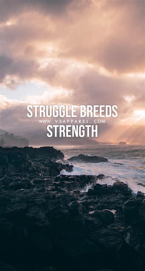 Struggle Breeds Strength This Struggling HD Phone Wallpaper Pxfuel