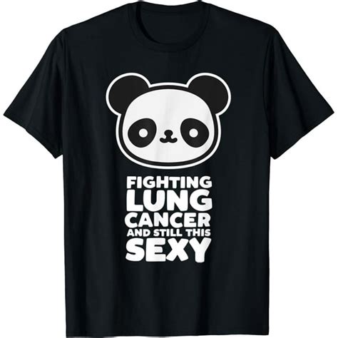 Fighting Lung Cancer Still This Sexy Cute Kawaii Panda Bear T Shirt