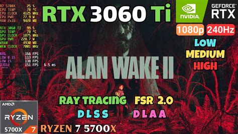 Alan Wake 2 RTX 3060 TI Ryzen 7 5700X DLSS FSR 2 Native All Settings