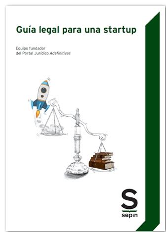 Publicamos Nuestro Primer Libro Gu A Legal Para Una Startup A