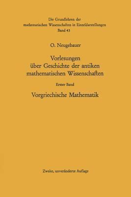 Vorlesungen über Geschichte der antiken mathematischen Wissenschaften