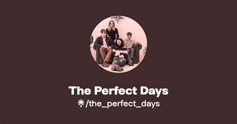 The Perfect Days Instagram Facebook Tiktok Linktree