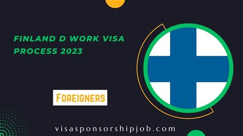 Finland D Work Visa Process 2023