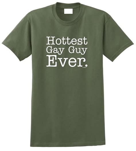 Printed T Shirts Online O Neck Hottest Gay Guy Ever Pro Lgbt Men Short Sleeve Print Tee In T