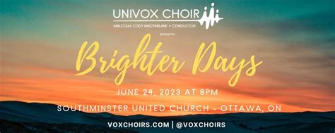 Univox Tour 2023 Brighter Days Ottawa On Southminster United Church