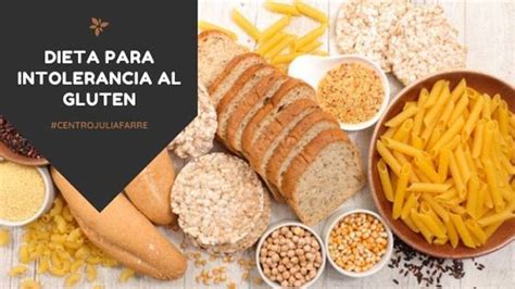 Dieta Para Intolerancia Al Gluten Alimentos Que Lo Contienen Júlia Farré