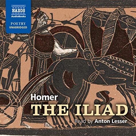 Homer S Iliad And The Odyssey Two Of The Greatest Stories Ever Told Audio Download Gillian