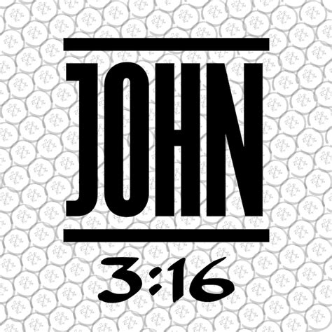 John 316 Church Saying Stone Cold Svg Png John 316 Svg Bible Verse