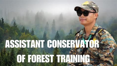 Years Acf Training In Min Assistant Conservator Of Forest Acf