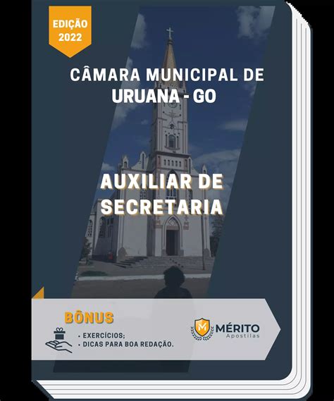 Apostila Auxiliar De Secretaria Câmara Municipal de Uruana GO Mérito