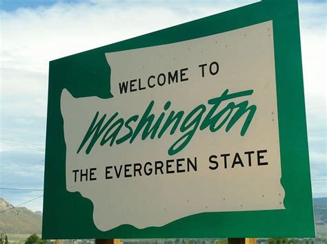 Welcome To Washington The Evergreen State Welcome Sign Evergreen