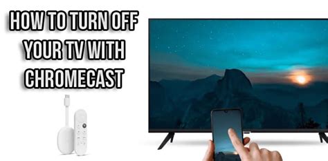 How To Turn Off Your Tv With Chromecast