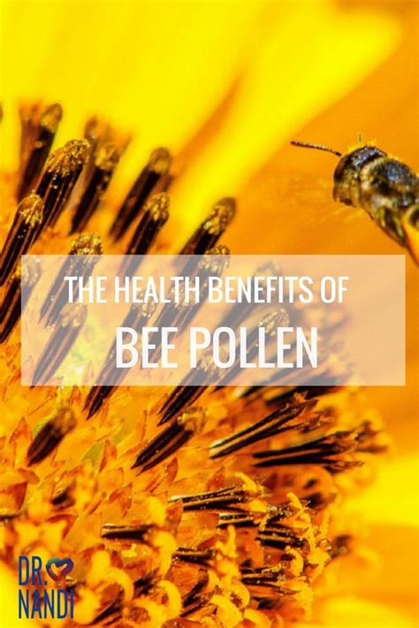 Health Benefits of Bee Pollen - Ask Dr Nandi