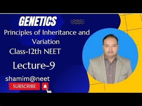 Genetics Principles Of Inheritance And Variations Part Neet