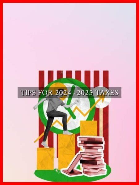 Tips For 2024 2025 Taxes Wadaef