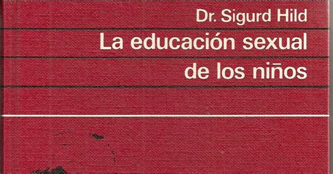 Belloteros Por El Mundo Libros De Los Años 60 La Educación Sexual De