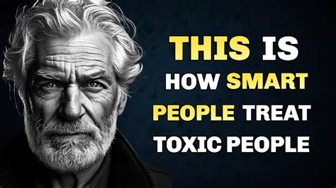 Smart Stoic Ways To Deal With Toxic People Stoicism Youtube