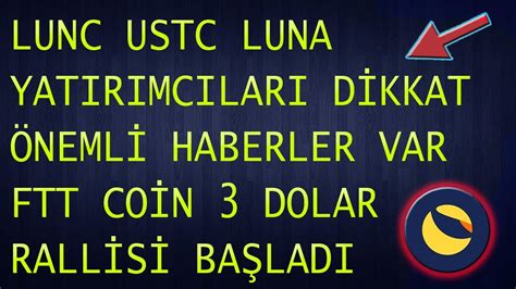 LUNC LUNA USTC KRİTİK HABERLER GELDİFTT COİN MÜJDE 3 DOLAR RALLİSİ