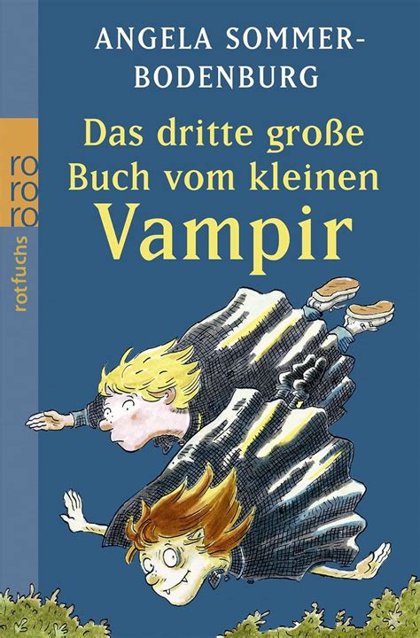 Das Dritte Gro E Buch Vom Kleinen Vampir Der Kleine Vampir Im