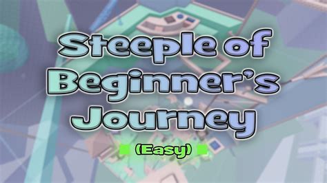 Roblox Jtoh Steeple Of Beginners Journey Sobj Garden Of Eeshöl