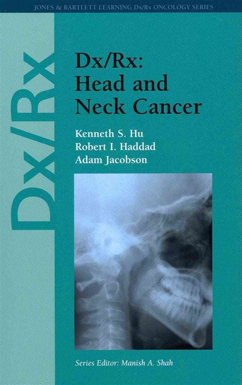 Dx Rx Head And Neck Cancer Von Kenneth S Hu Robert I Haddad Adam