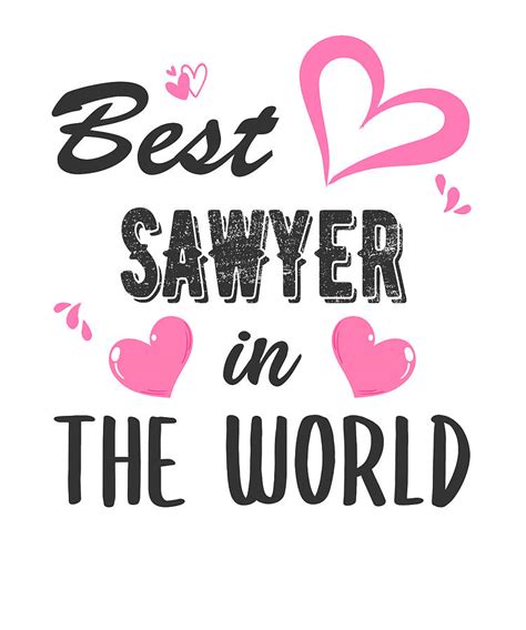 Sawyer Name Best Sawyer In The World Digital Art By Elsayed Atta