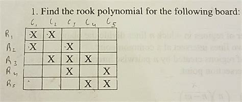 Solved Find The Rook Polynomial For The Following Board Chegg