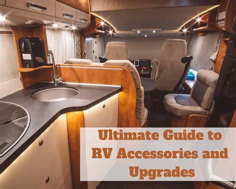 The Ultimate Guide To Rv Accessories And Upgrades Rv Pioneers