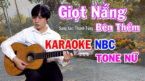 Gi T N Ng B N Th M Karaoke Tone N Nbc Youtube