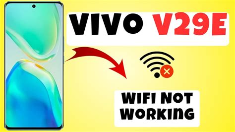 Vivo V29e Wifi Not Working How To Solve Wifi Issues Wifi Problems