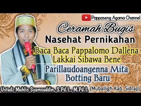 Ceramah Bugis Nasehat Pernikahan Ustadz Muhlis Syamsuddin S Pd I M