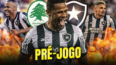 ⚠️prÉ Jogo Boavista X Botafogo Youtube