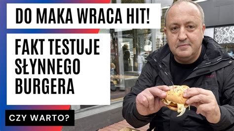 Burger Drwala Wraca Do Mcdonald S Jaka Cena Jaki Smak