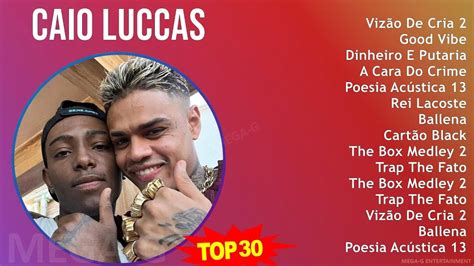 C A I O L U C C A S MIX Las Mejores Canciones Top Rap Music YouTube