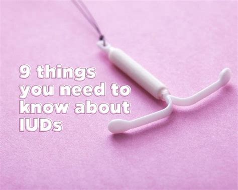 9 Things You Need To Know About Iuds Iud Pregnancy Prevention Birth