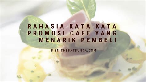 Contoh Kata Kata Promosi Cafe Koleksi Gambar