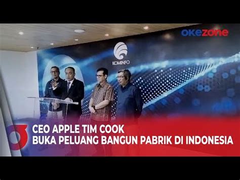 Usai Bertemu Presiden Jokowi Ceo Apple Tim Cook Siap Bangun Pabrik Di