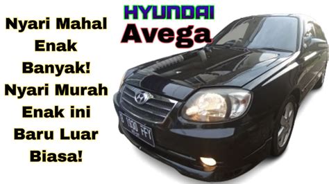 Review Kelebihan Dan Kekurangan Memiliki Hyundai Avega Gx Harga Murah