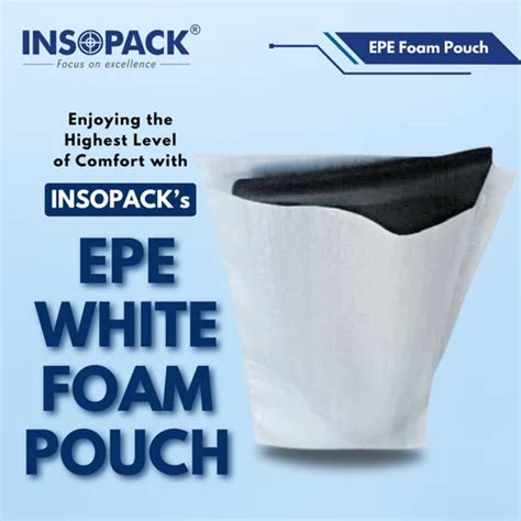 Epe Foam Pouch White Epe Foam Pouch Manufacturer From New Delhi