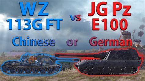 WOT Blitz Face Off WZ 113G FT Vs JG Pz E100 YouTube