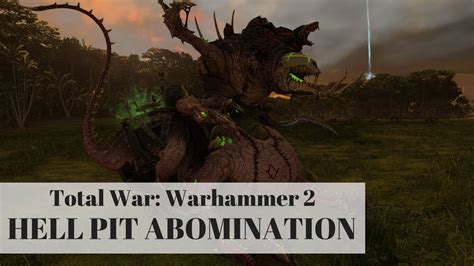 Total War Warhammer 2 Hell Pit Abomination Unit Model Skaven