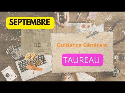 Taureau Guidance G N Rale Septembre Youtube